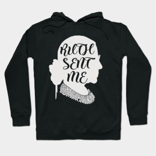 ruth sent me | ruth bader ginsburg | RGB Hoodie